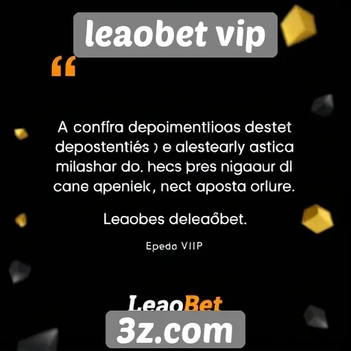 Depoimentos de usuários do leaobet vip